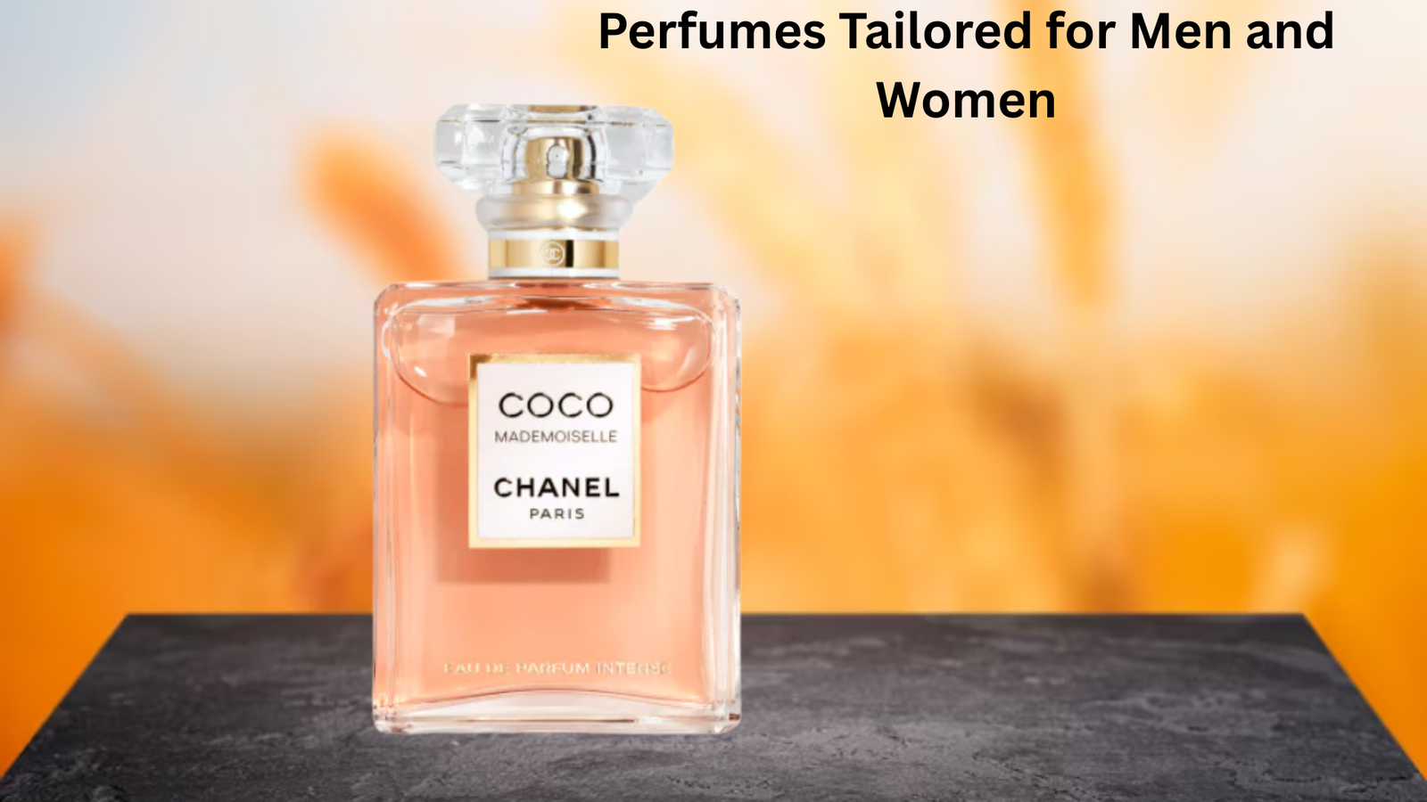 Perfumes Tailored for Men and Women