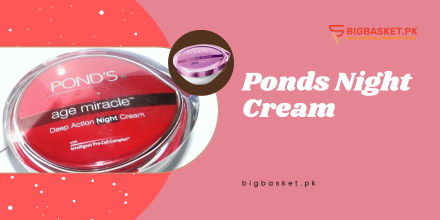 Ponds Night Cream Prices in Pakistan