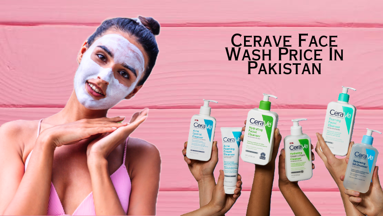 Best Cerave Face Wash Price In Pakistan 2025 – BigBasket.PK