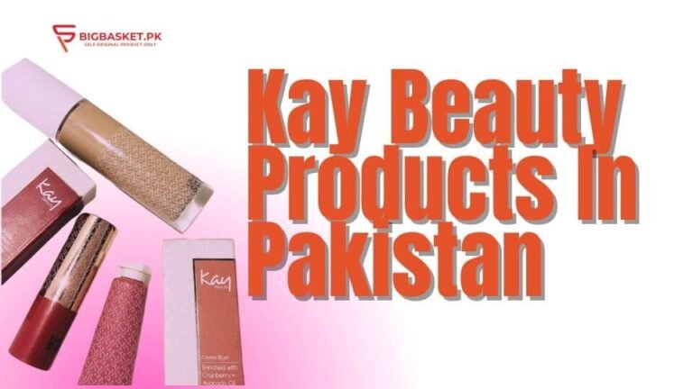Kay Beauty Products In Pakistan