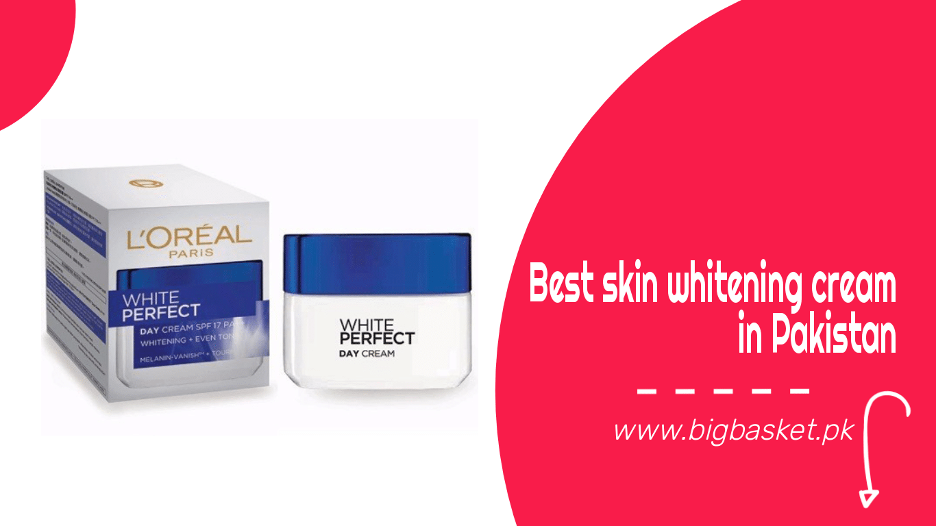 5 Best Skin Whitening Cream In Pakistan 2022