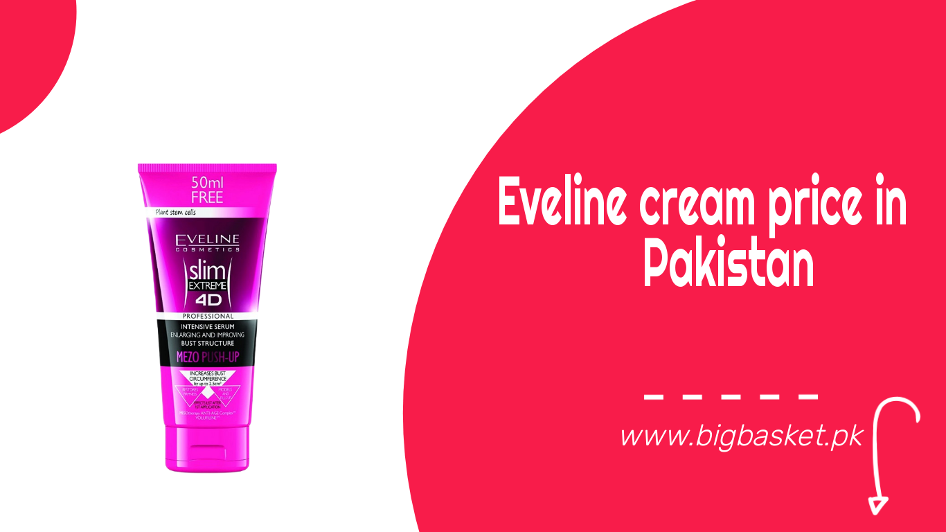 Best Selling Eveline Cream Price In Pakistan