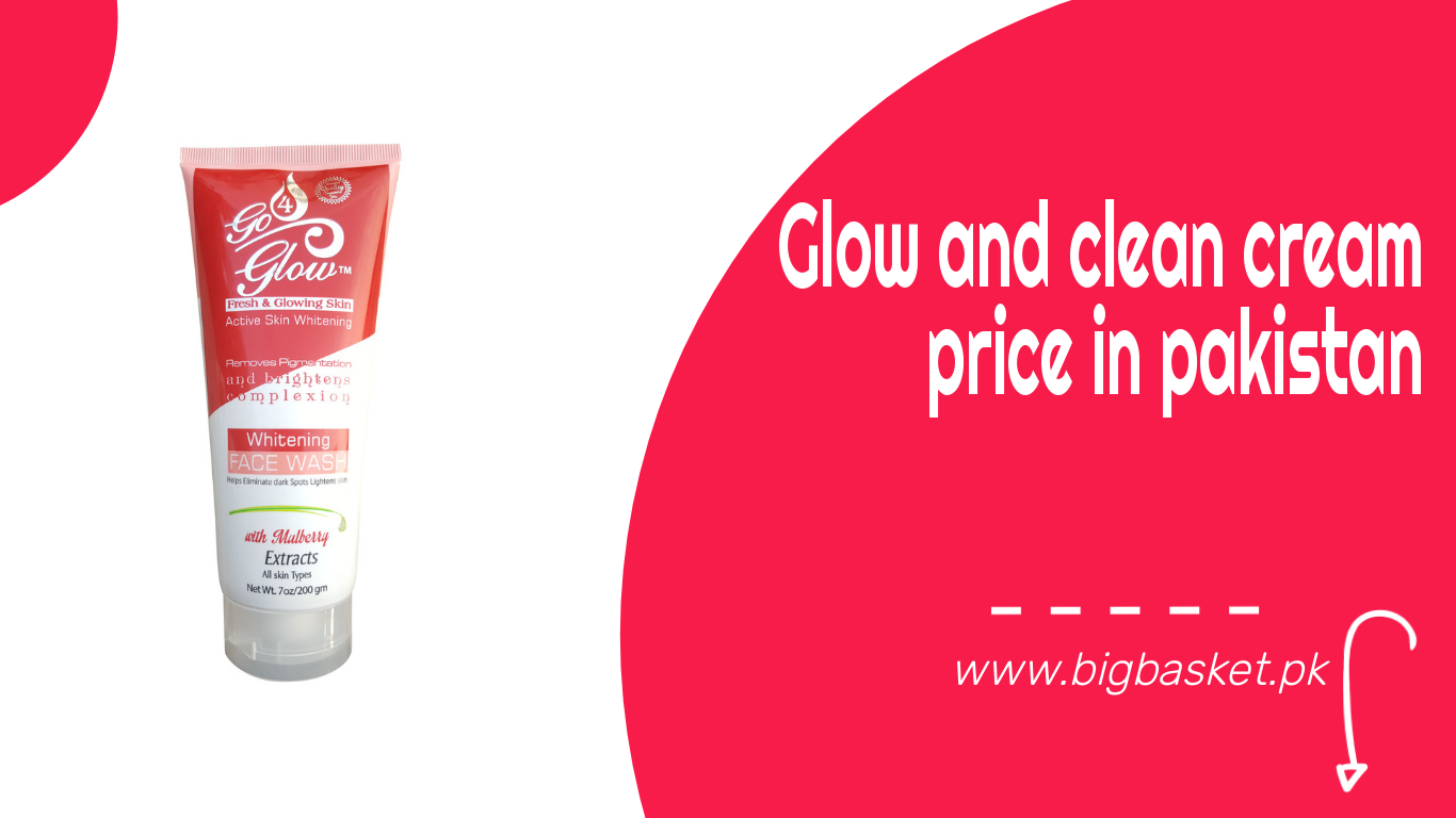 Glow And Clean Cream Price In Pakistan