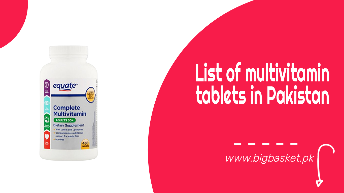 A List of Multivitamin Tablets in Pakistan