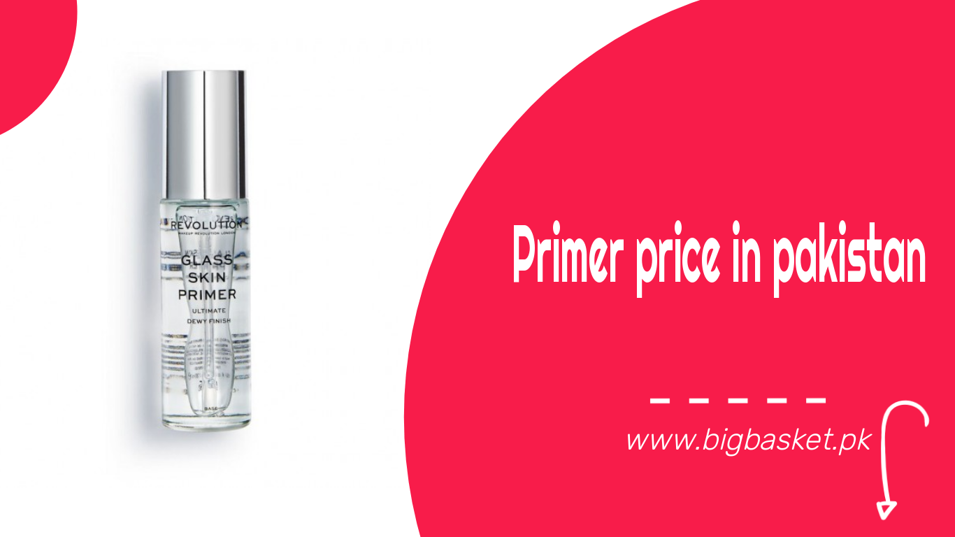 5 Reasons Why You Should Buy Online Best primer Price in Pakistan from Eveline Cosmetics’s