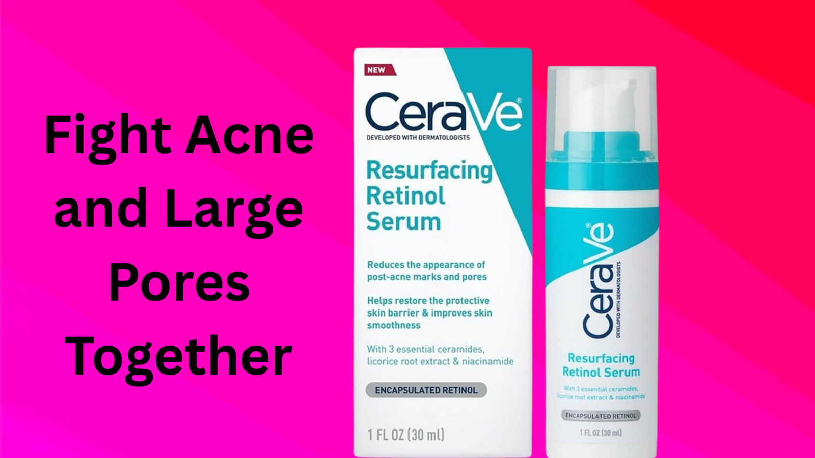 Fight Acne and Large Pores Together