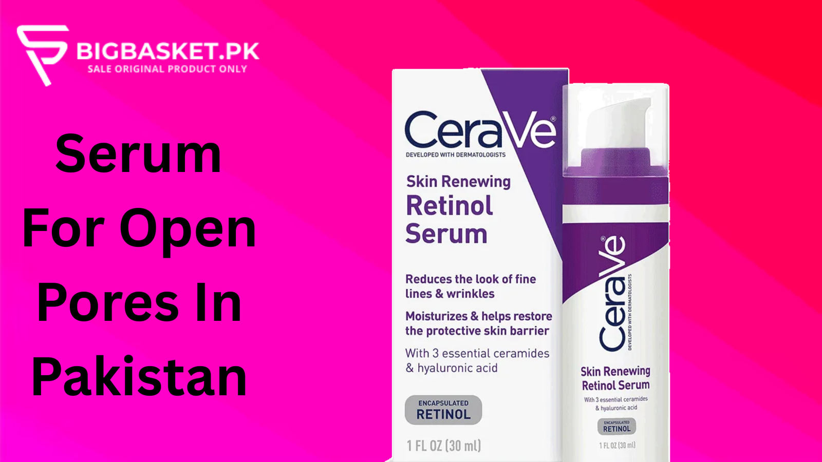 Serum For Open Pores In Pakistan
