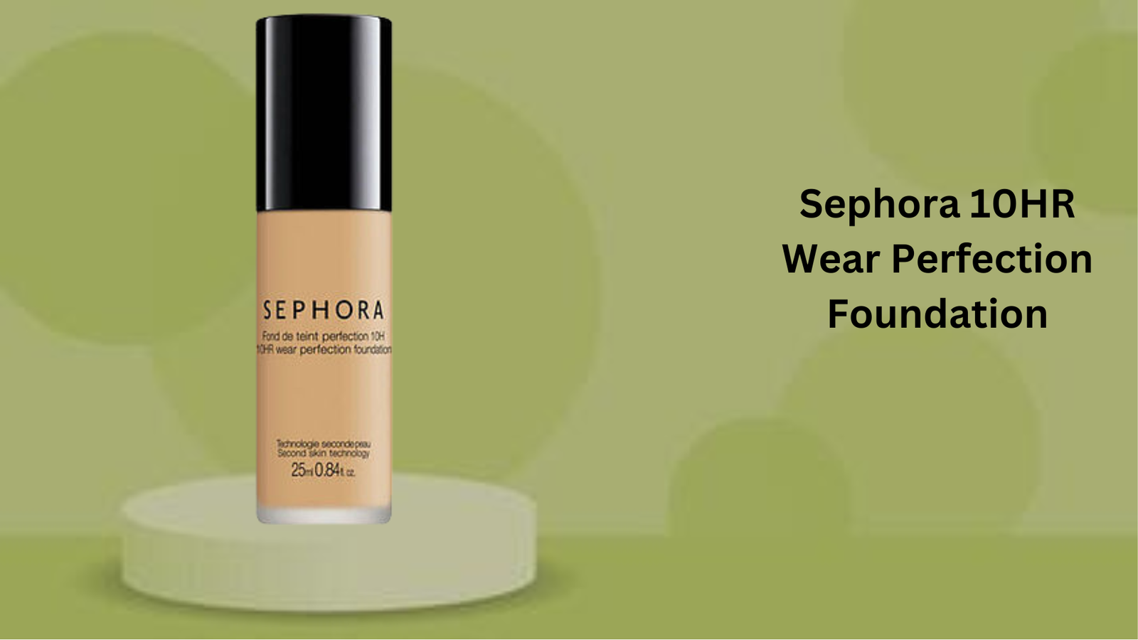 Sephora 10HR Wear Perfection Foundation
