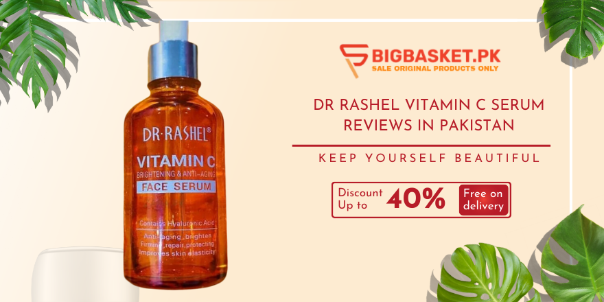 Dr Rashel Vitamin C Serum Reviews In Pakistan
