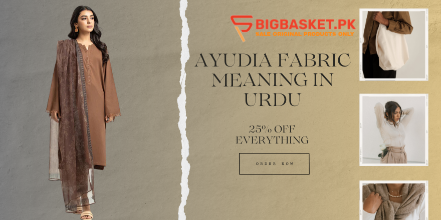 Ayudia Fabric meaning in Urdu