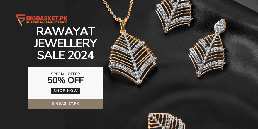 Rawayat Jewellery Sale 2024