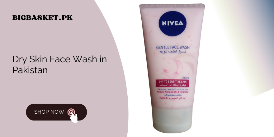 Dry Skin Face Wash In Pakistan