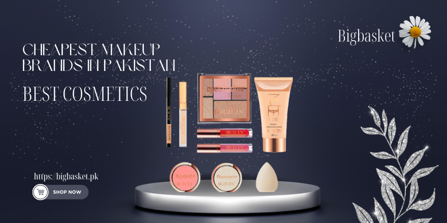 Cheapest Makeup Brands in Pakistan 2024 | BigBasket.PK