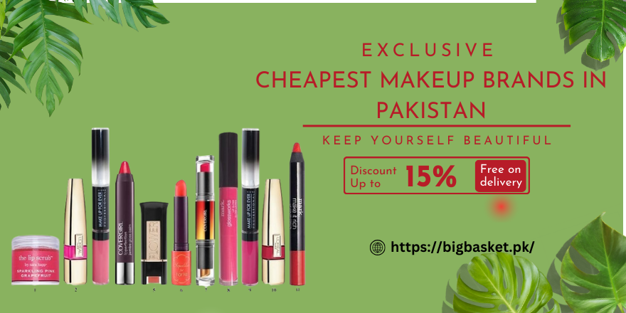 Cheapest Makeup Brands in Pakistan