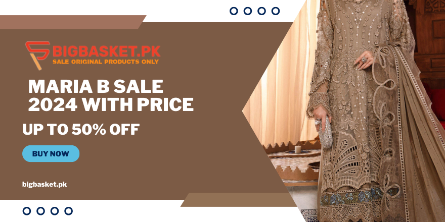 Maria B Sale 2024 with Price in Pakistan | BigBasket.PK