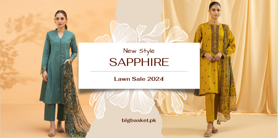 Sapphire Lawn Sale 2024 – A Spectacular Showcase of Elegance