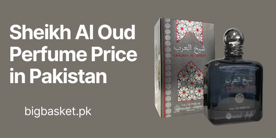 Sheikh Al Oud Perfume Price in Pakistan