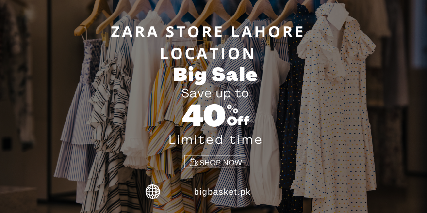 Zara Store Lahore Location