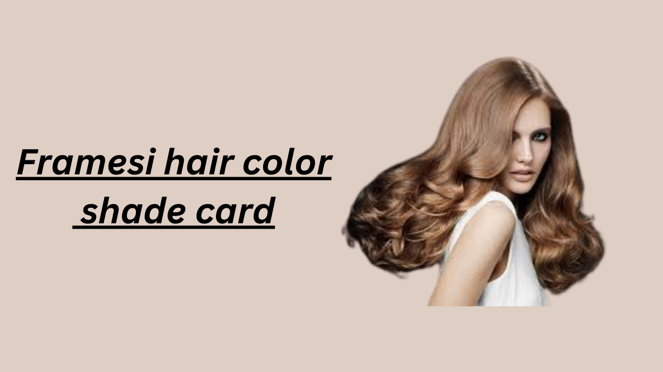 Framesi hair color shade card