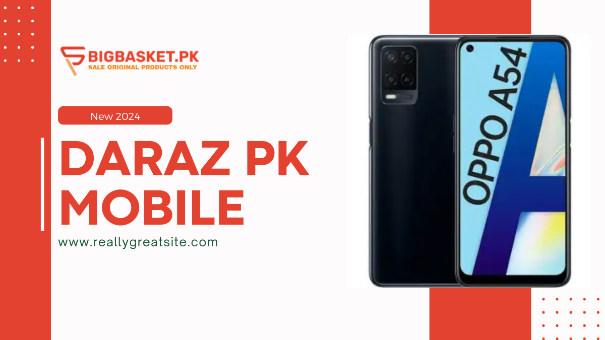 Daraz PK Mobile: Top Smartphones & Best Deals in Pakistan