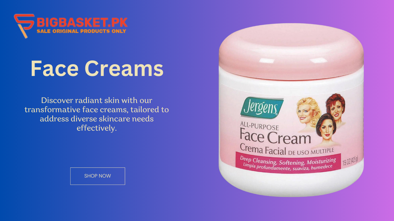 Face Creams
