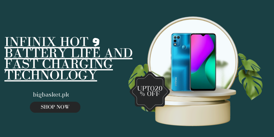 Infinix Hot 9 Battery Life and Fast Charging Technology