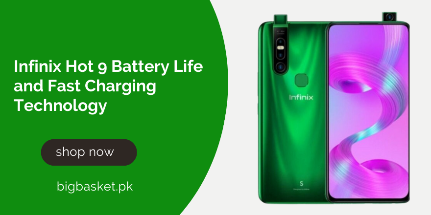 Infinix Hot 9 Battery Life and Fast Charging Technology