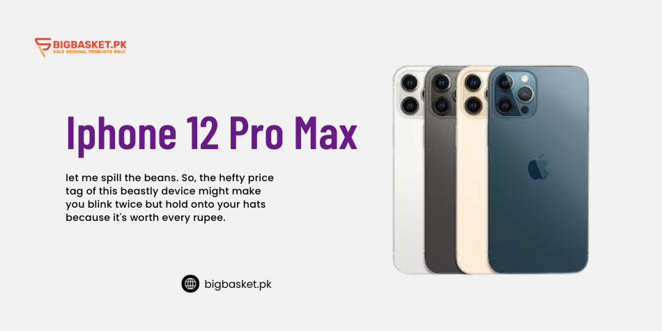Iphone 12 Pro Max Price in Pakistan 2024 | BigBasket.PK