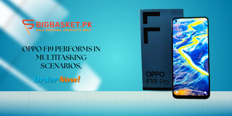 Oppo F19 perform in multitasking scenarios, such as running multiple apps simultaneously
