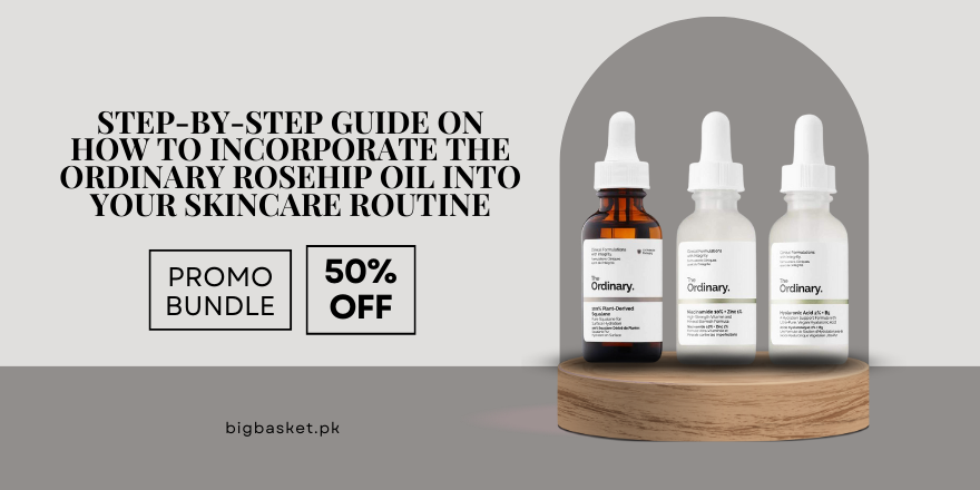 Step-by-Step Guide on How to Incorporate the Ordinary Rosehip Oil into Your Skincare Routine