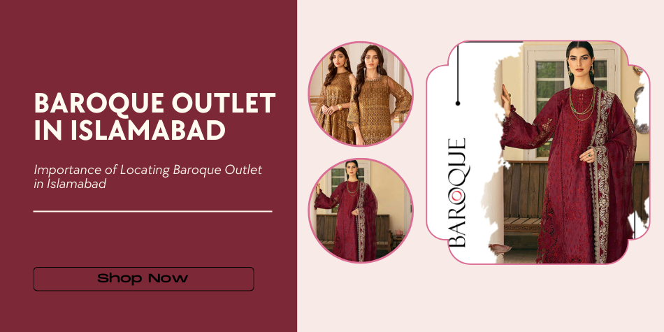Where is Baroque Outlet in Islamabad